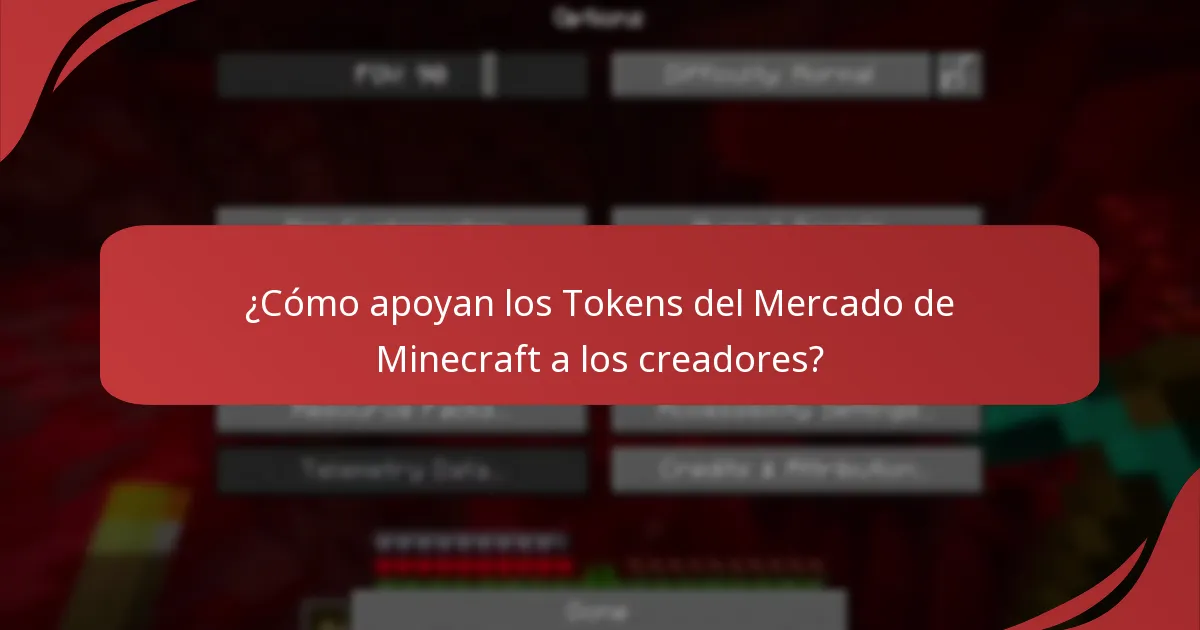 ¿Cómo apoyan los Tokens del Mercado de Minecraft a los creadores?