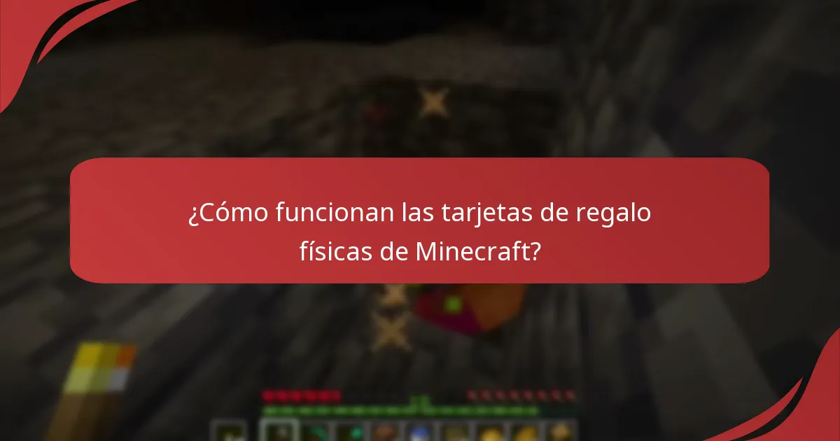 ¿Cómo funcionan las tarjetas de regalo físicas de Minecraft?