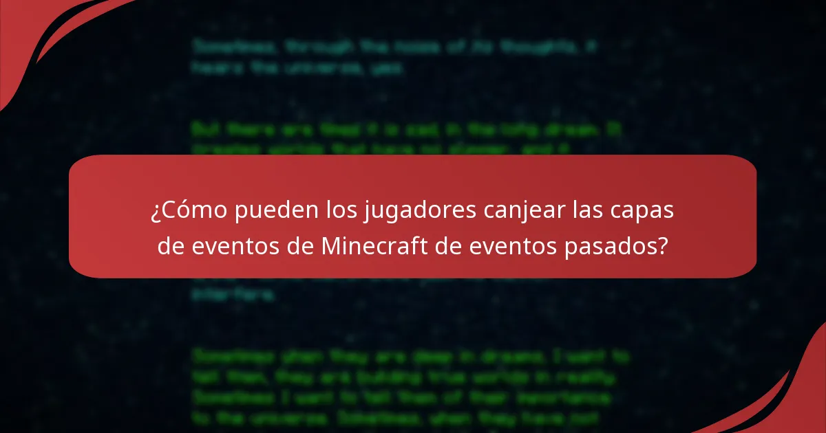 ¿Cómo pueden los jugadores canjear las capas de eventos de Minecraft de eventos pasados?