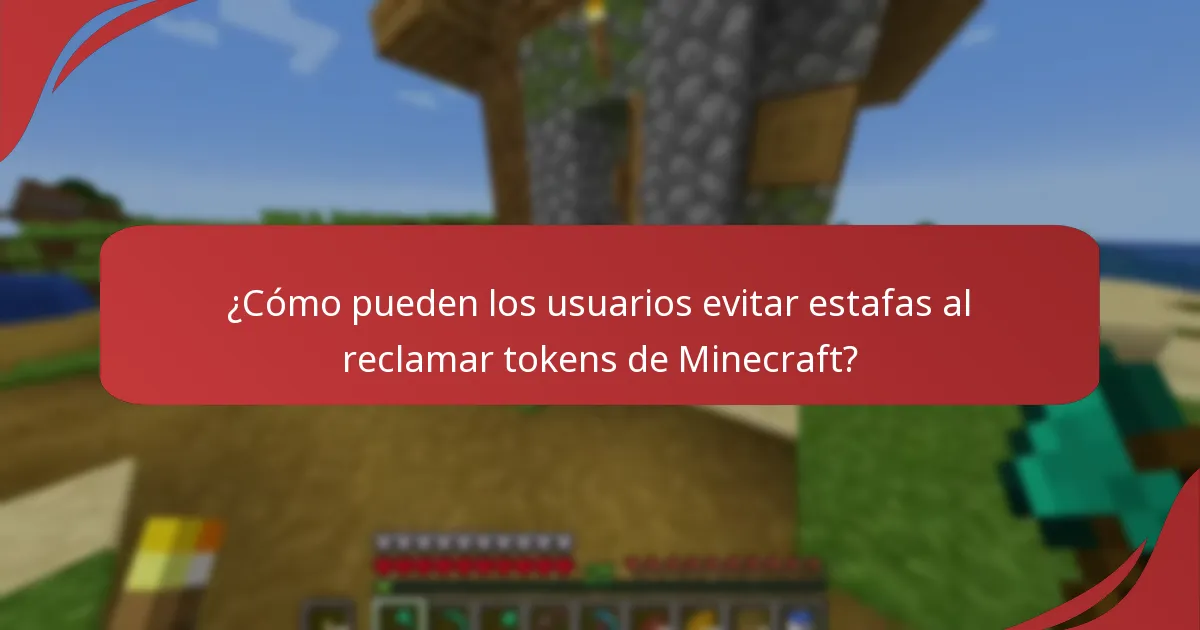 ¿Cómo pueden los usuarios evitar estafas al reclamar tokens de Minecraft?