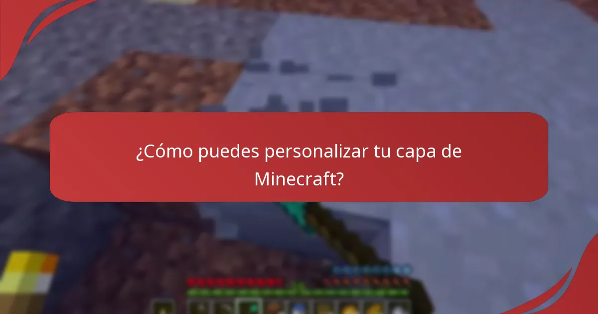 ¿Cómo puedes personalizar tu capa de Minecraft?