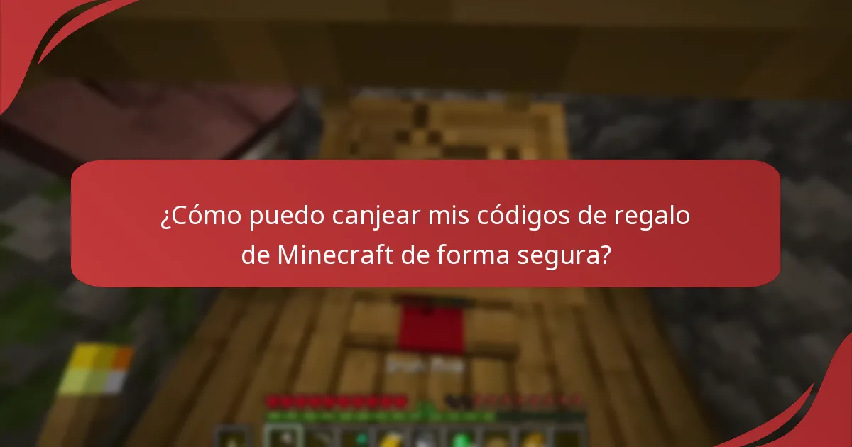 ¿Cómo puedo canjear mis códigos de regalo de Minecraft de forma segura?