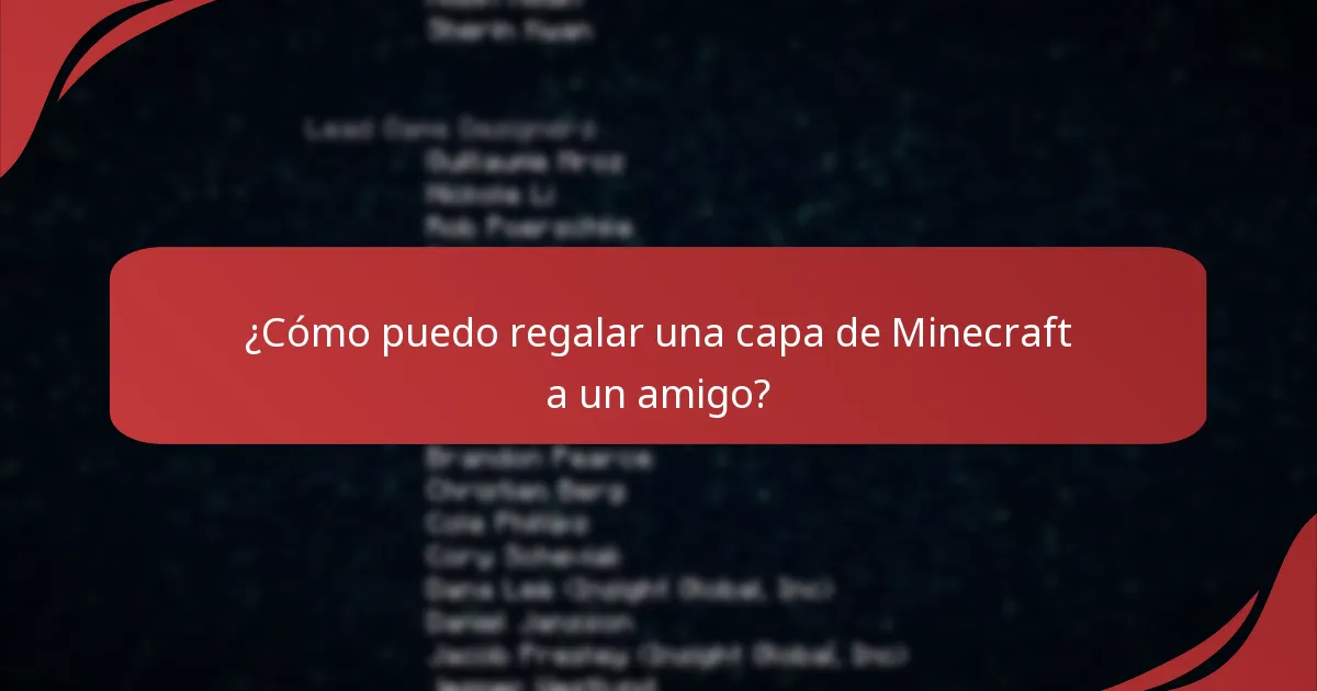 ¿Cómo puedo regalar una capa de Minecraft a un amigo?