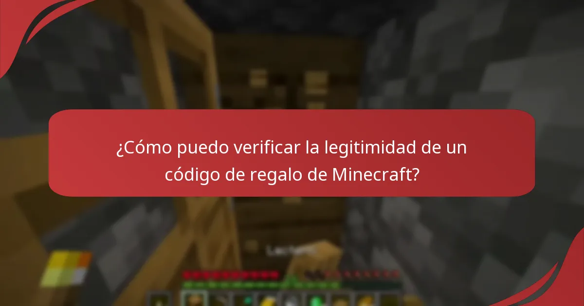 ¿Cómo puedo verificar la legitimidad de un código de regalo de Minecraft?
