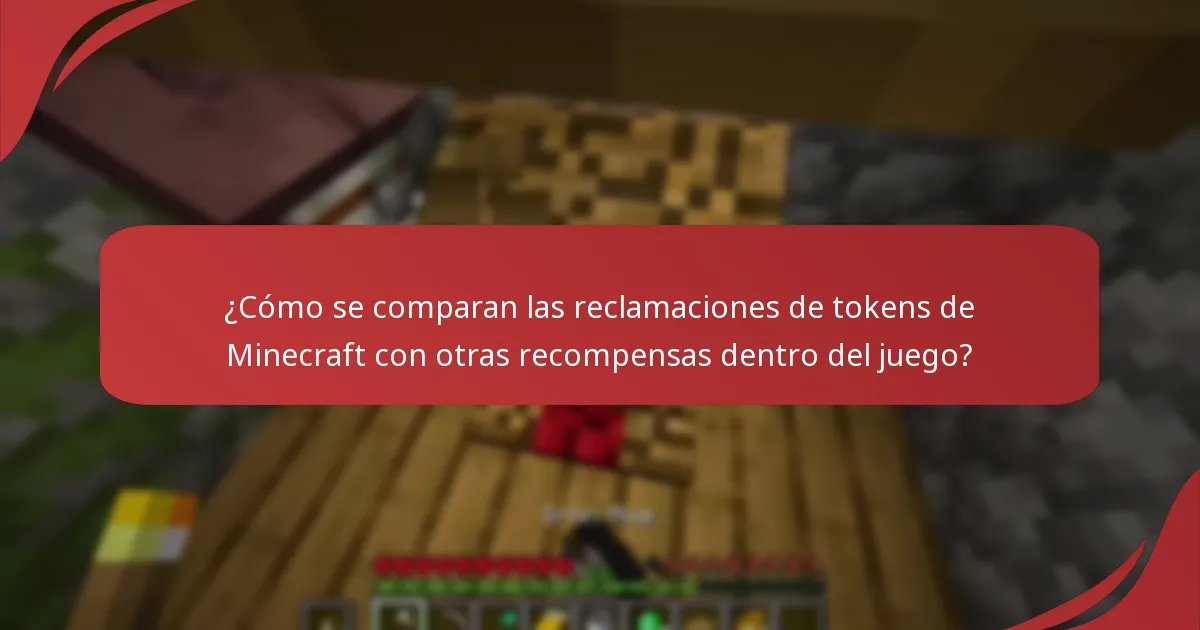 ¿Cómo se comparan las reclamaciones de tokens de Minecraft con otras recompensas dentro del juego?