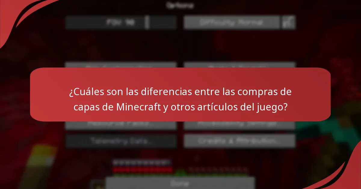 ¿Cuáles son las diferencias entre las compras de capas de Minecraft y otros artículos del juego?