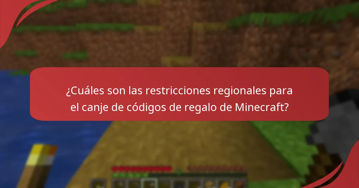 ¿Cuáles son las restricciones regionales para el canje de códigos de regalo de Minecraft?