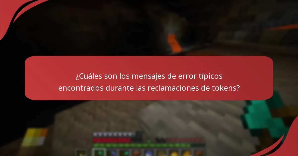 ¿Cuáles son los mensajes de error típicos encontrados durante las reclamaciones de tokens?