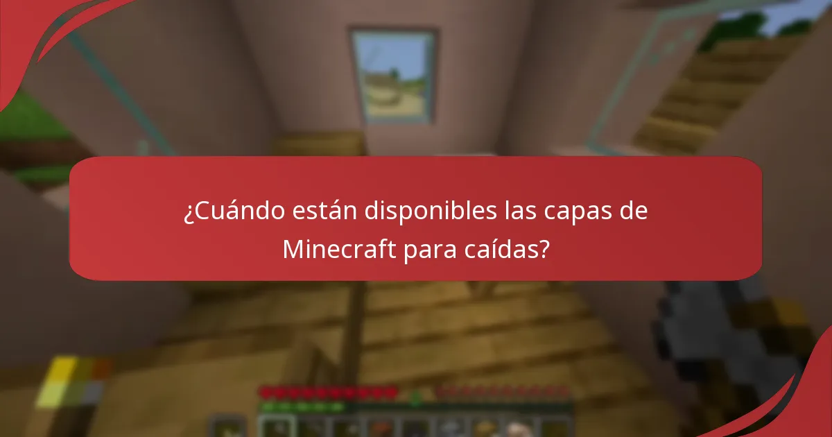 ¿Cuándo están disponibles las capas de Minecraft para caídas?