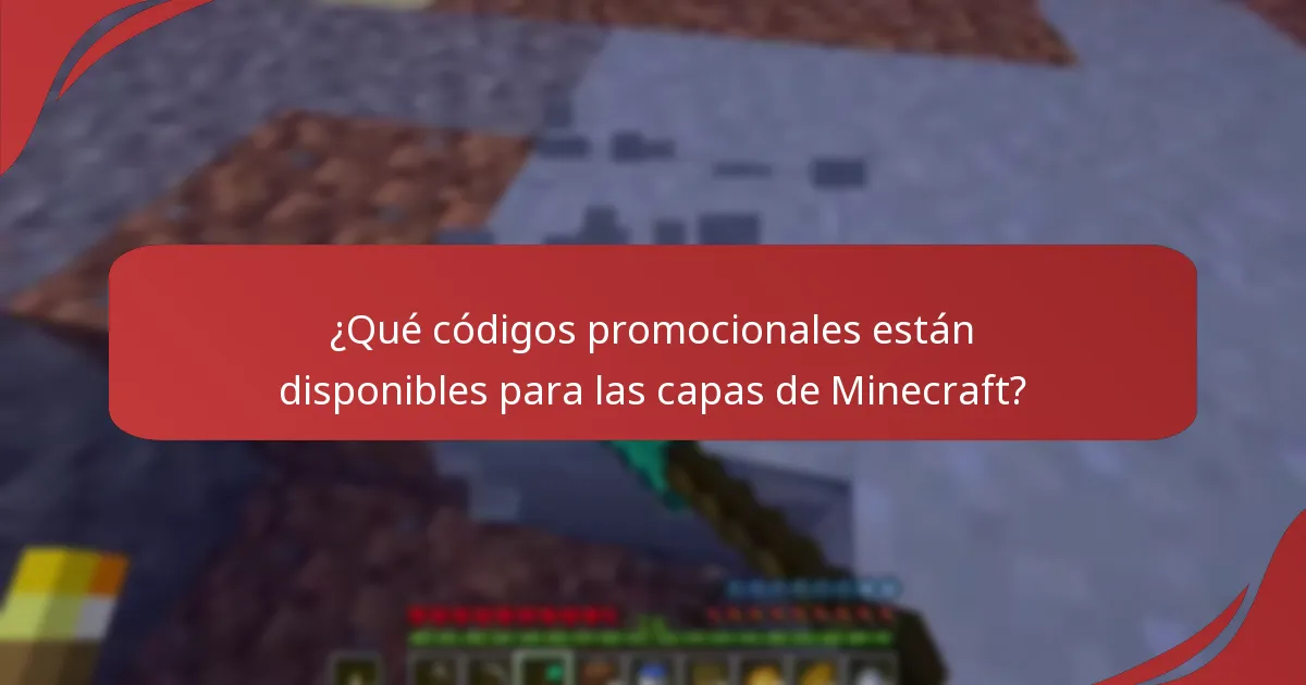 ¿Qué códigos promocionales están disponibles para las capas de Minecraft?