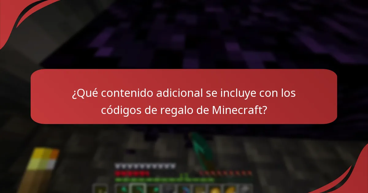 ¿Qué contenido adicional se incluye con los códigos de regalo de Minecraft?