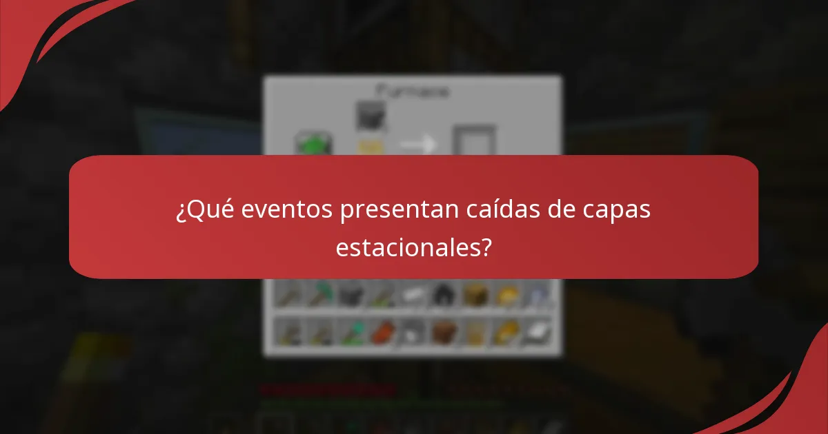 ¿Qué eventos presentan caídas de capas estacionales?